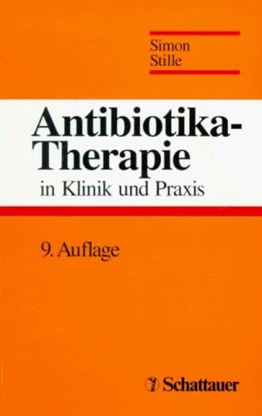 Antibiotika-Therapie in Klinik und Praxis Medicine