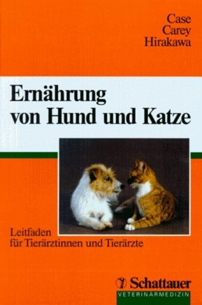 Ernährung von Hund und Katze: Leitfaden für Tierärztinnen und Tierärzte Medicine