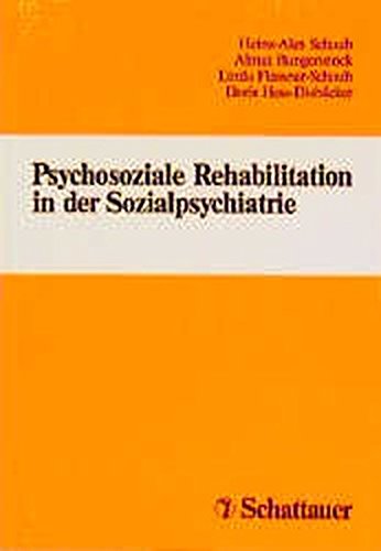 Psychosoziale Rehabilitation in der Sozialpsychiatrie Medicine