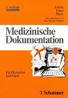 Medizinische Dokumentation: Einführendes Lehrbuch Medicine