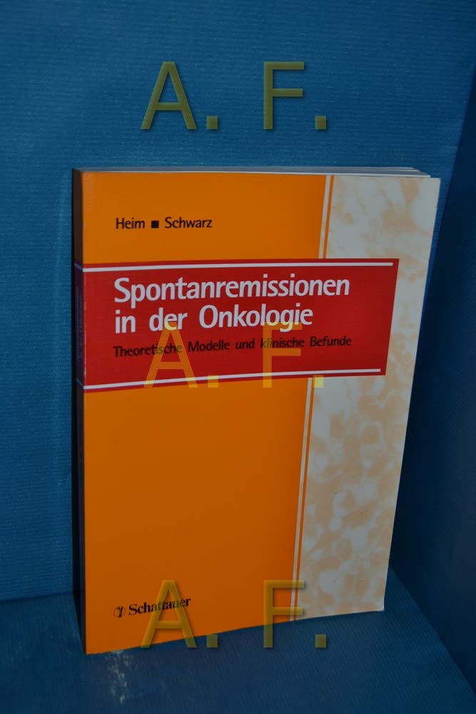 Spontanremissionen in der Onkologie: Theoretisches Modell und klinische Befunde Medicine