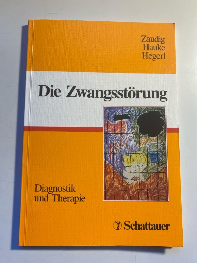 Die Zwangsstörung: Diagnostik und Therapie Medicine