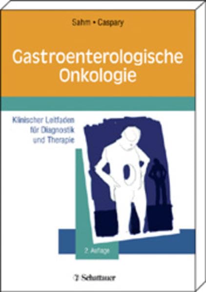 Gastroenterologische Onkologie: In Klinik und Praxis Medicine