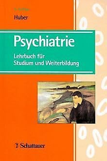 Psychiatrie: Lehrbuch für Studium und Weiterbildung Medicine