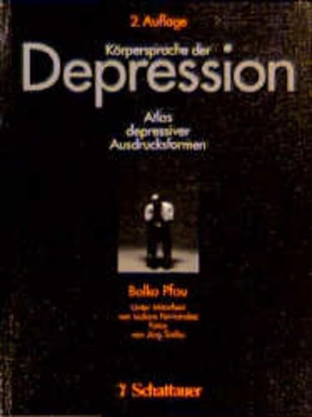 Körpersprache der Depression: Atlas depressiver Ausdrucksformen Fiction Books