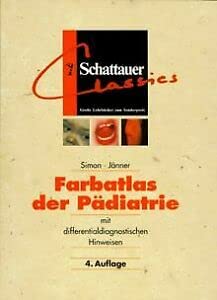 Farbatlas der Pädiatrie: Mit differentialdiagnostischen Hinweisen (Schattauer Classics) Medicine