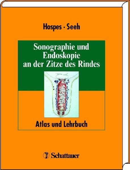 Sonographie und Endoskopie an der Zitze des Rindes: Atlas und Lehrbuch Medicine