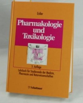 Pharmakologie und Toxikologie: Lehrbuch für Studierende der Medizin, Pharmazie und Naturwissenschaften Medicine
