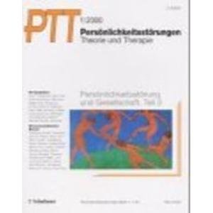 Persönlichkeitsstörungen PTT: Persönlichkeitsstörungen, Theorie und Therapie (PTT), H.1, Persönlichkeitsstörung und Gesellschaft Medicine