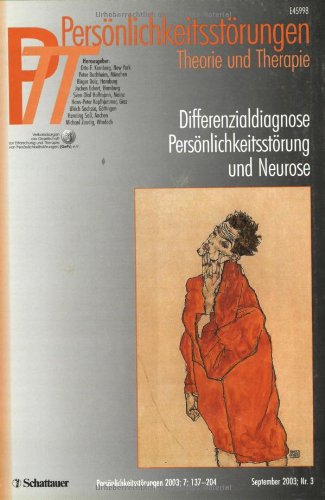 Persönlichkeitsstörungen PTT / Differenzialdiagnose Persönlichkeitsstörung und Neurose: Verbandsorgan der Gesellschaft zur Erforschung und Therapie von Persönlichkeitsstörungen (GePs) e.V. Medicine