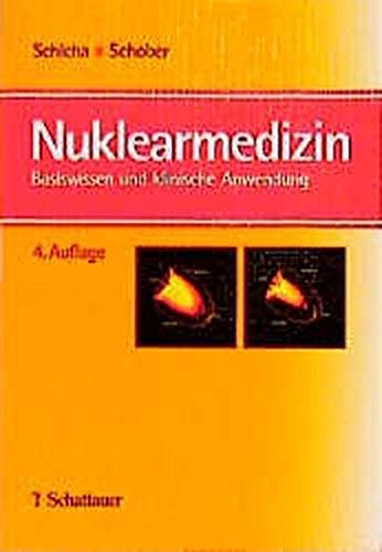 Nuklearmedizin: Basiswissen und klinische Anwendung Medicine