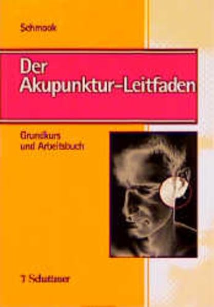 Der Akupunktur-Leitfaden: Grundkurs und Arbeitsbuch Health, Nutrition & Fitness