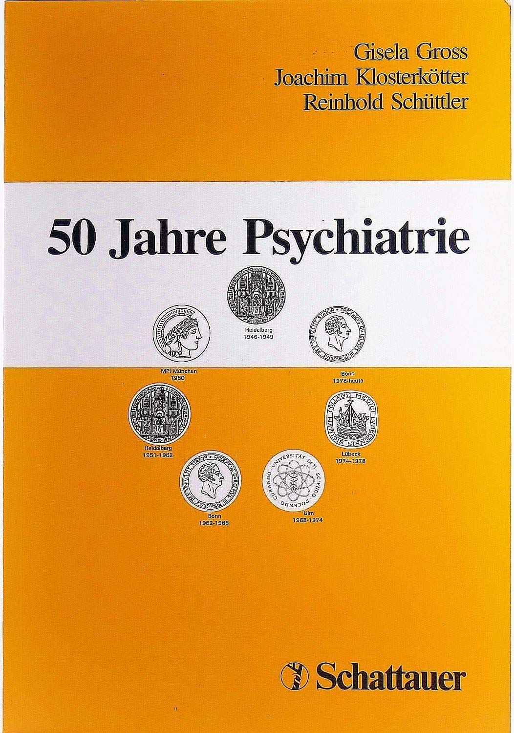 50 Jahre Psychiatrie: Symposion 1996 in Bonn aus Anlass des 75. Geburtstages von Professor Dr. med. Dr. med. h.c. Gerd Huber Medicine