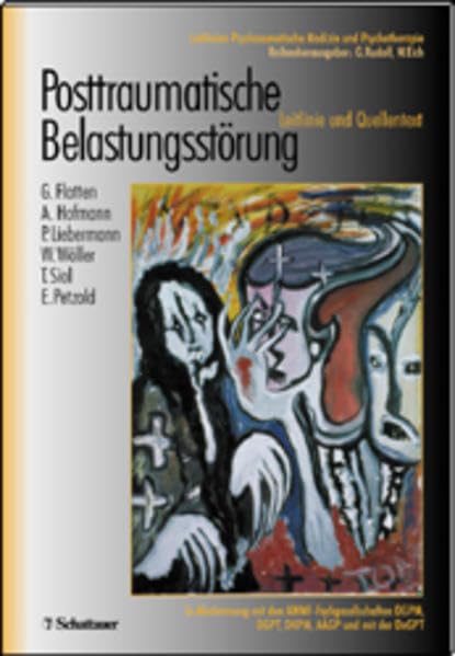 Posttraumatische Belastungsstörung: Leitlinie und Quellentext (Leitlinien Psychosomatische Medizin und Psychotherapie / Leitlinien-Entwicklung der ... AÄGP, DGPM, DGPT, DKPM) Medicine