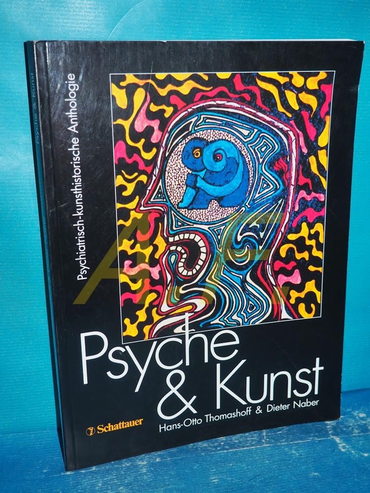 Psyche und Kunst: Psychiatrisch-kunsthistorische Anthologie. Katalog zur Ausstellung anlässlich des XI. Weltkongresses für Psychiatrie in Hamburg 1999 Medicine