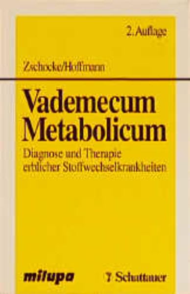 Vademecum Metabolicum: Diagnose und Therapie erblicher Stoffwechselkrankheiten Medicine