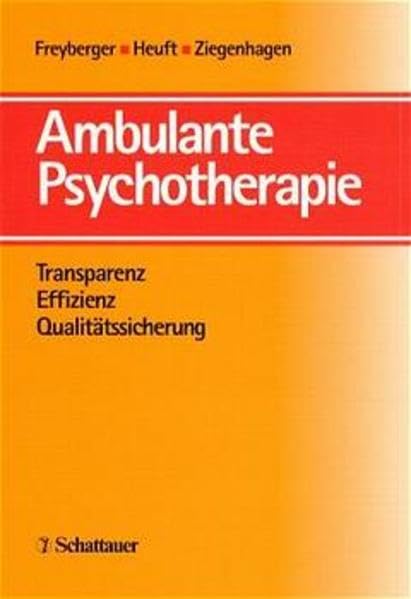 Ambulante Psychotherapie: Transparenz, Effizienz, Qualitätssicherung Medicine