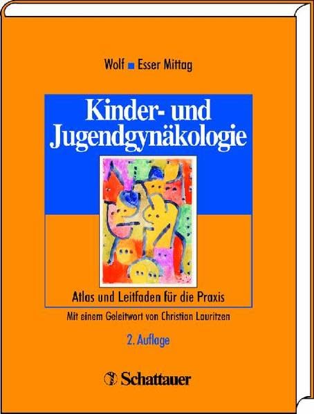 Kinder- und Jugendgynäkologie: Atlas und Leitfaden für die Praxis Medicine