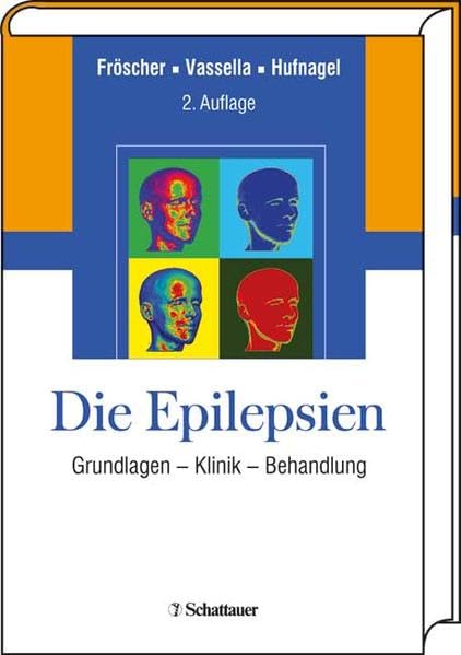 Die Epilepsien: Grundlagen - Klinik - Behandlung Medicine