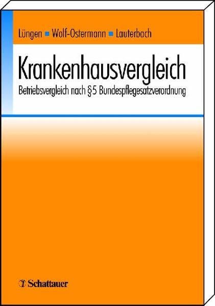 Krankenhausvergleich: Betriebsvergleich nach §5 Bundespflegesatzverordnung Medicine