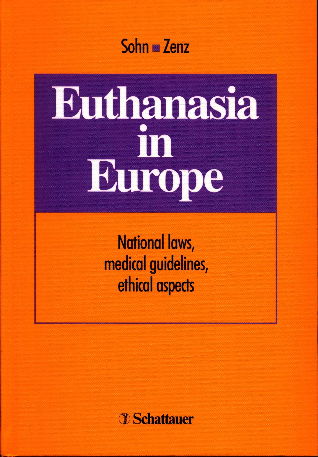 Euthanasia in Europe: National laws, medical guidelines, ethical aspects Medicine