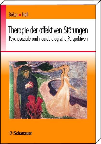 Therapie der affektiven Störungen: Psychosoziale und neurobiologische Perspektiven Medicine