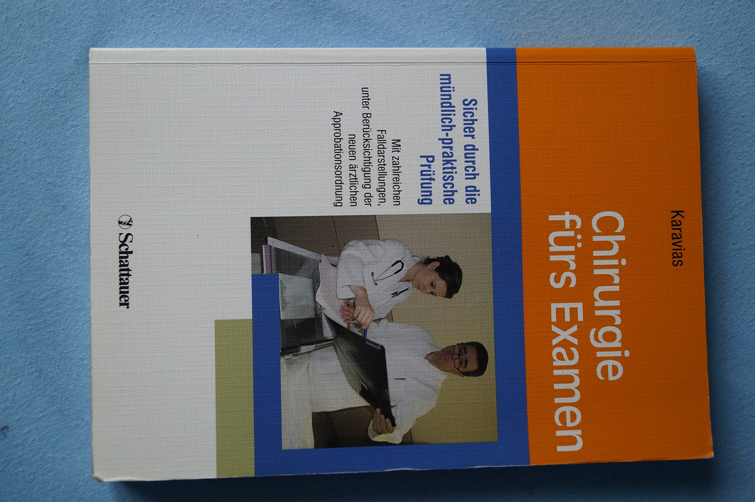 Chirurgie fürs Examen: Sicher durch die mündlich-praktische Prüfung: Sicher durch die mündlich-praktische Prüfung. Mit zahlreichen Falldarstellungen, ... der neuen ärztlichen Approbationsordnung Medicine