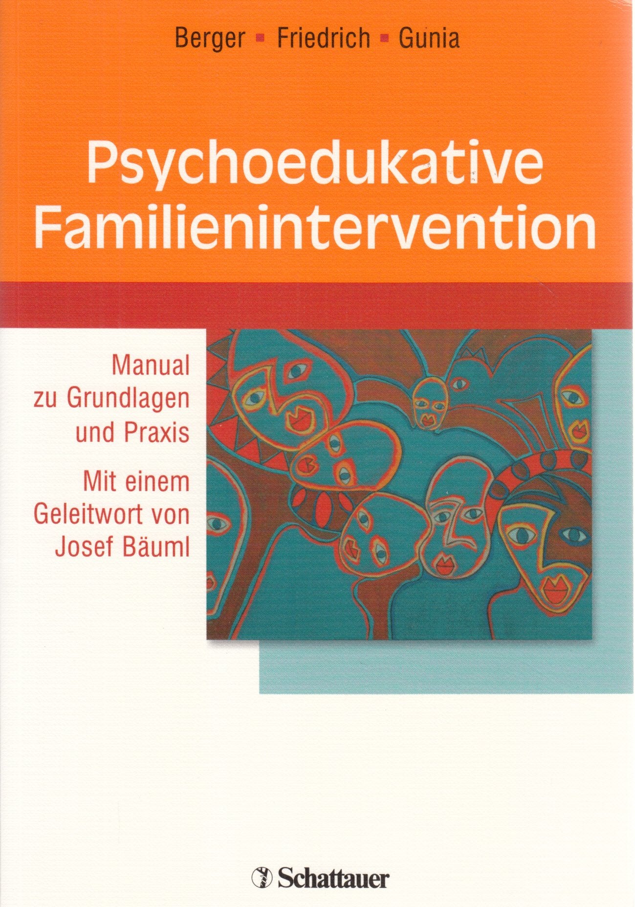 Psychoedukative Familienintervention: Manual zu Grundlagen und Praxis Medicine