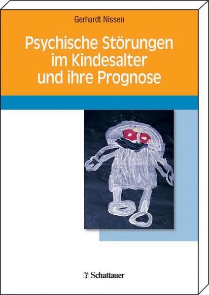 Psychische Störungen im Kindesalter und ihre Prognose Medicine