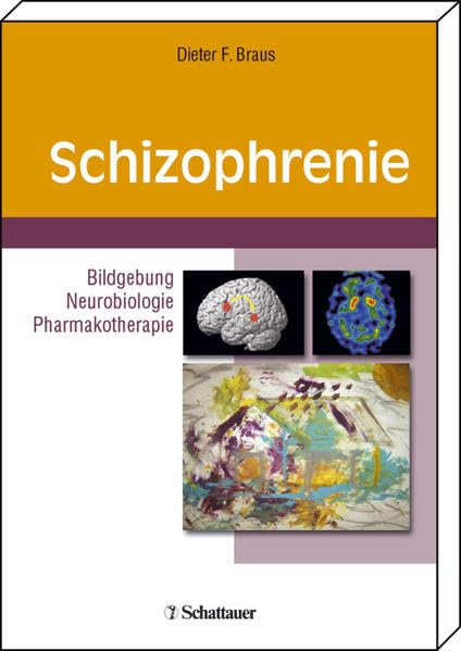 Schizophrenie: Bildgebung - Neurobiologie - Pharmakotherapie Medicine