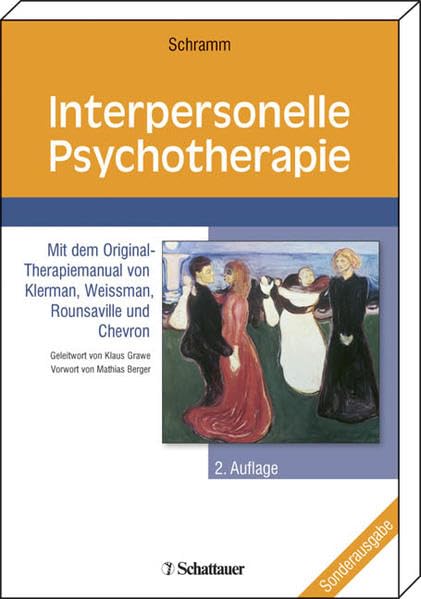 Interpersonelle Psychotherapie bei Depressionen und anderen psychischen Störungen: Mit dem Original-Therapiemanual von Klerman, Weissman, Rounsaville und Chevron Medicine