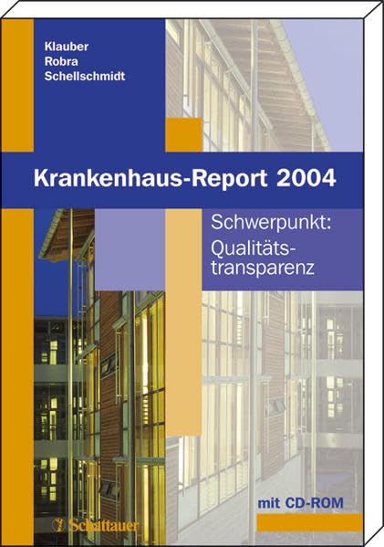Krankenhaus-Report 2004: Schwerpunkt: Qualitätstransparenz - Instrumente und Konsequenzen Medicine