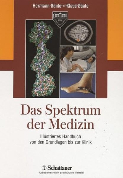 Das Spektrum der Medizin: Illustriertes Handbuch von den Grundlagen bis zur Klinik Medicine