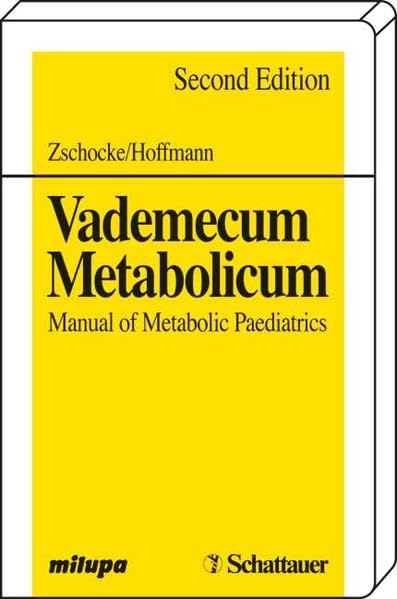 Vademecum Metabolicum: Manual of Metabolic Paediatrics Medicine