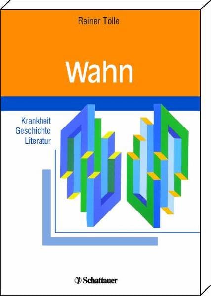 Wahn. Krankheit, Geschichte, Literatur Medicine