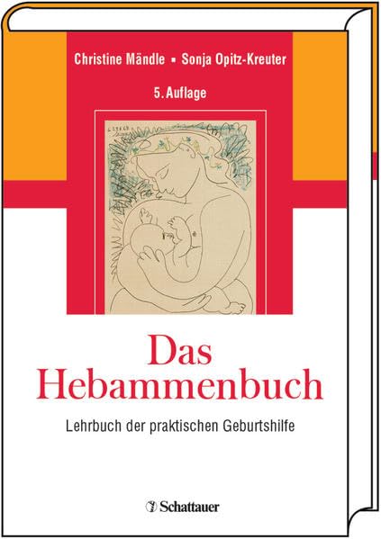 Das Hebammenbuch: Lehrbuch der praktischen Geburtshilfe Medicine