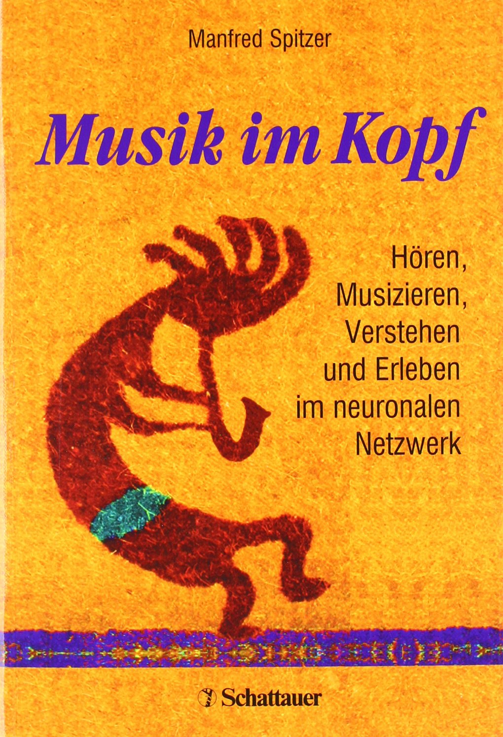 Musik im Kopf: Hören, Musizieren, Verstehen und Erleben im neuronalen Netzwerk Medicine