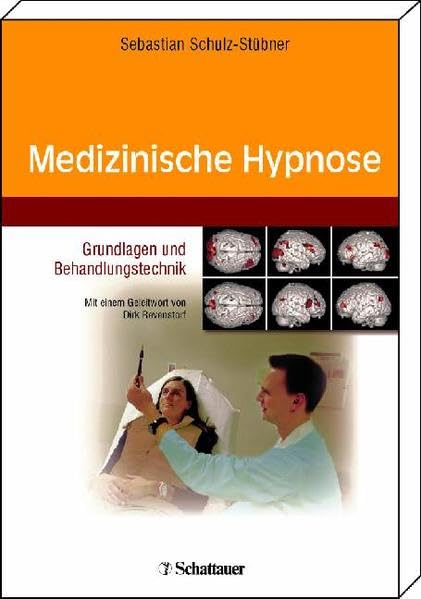 Medizinische Hypnose: Grundlagen und Behandlungstechnik Medicine