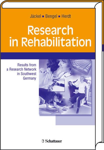 Research in Rehabilitation: Results from a Research Network in Southwest Germany Medicine