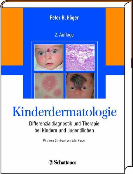 Kinderdermatologie: Differenzialdiagnostik und Therapie bei Kindern und Jugendlichen Medicine