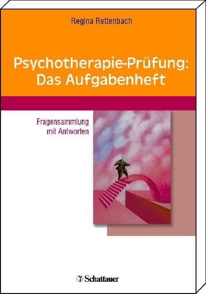 Psychotherapie-Prüfung: Das Aufgabenheft: Fragensammlung mit Antworten Medicine