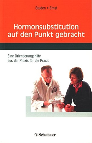 Hormonsubstitution auf den Punkt gebracht. Professional & Reference Books
