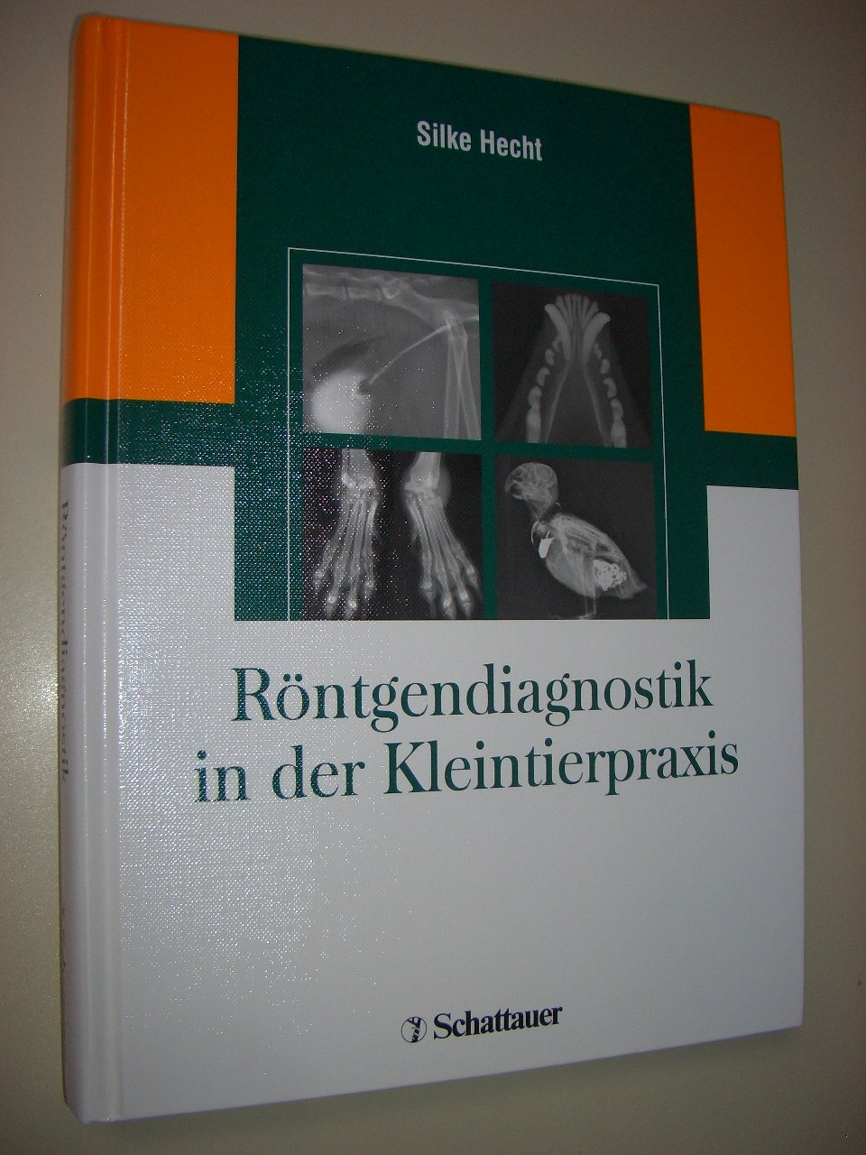 Röntgendiagnostik in der Kleintierpraxis Medicine