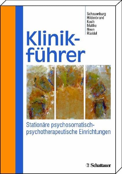Klinikführer: Stationäre psychosomatisch-psychotherapeutische Einrichtungen Medicine