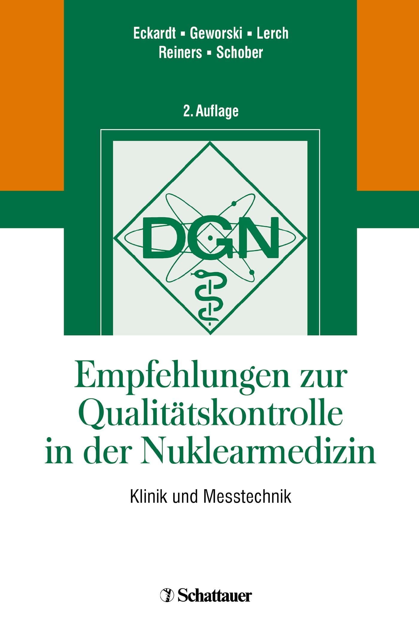 Empfehlungen zur Qualitätskontrolle in der Nuklearmedizin: Klinik und Messtechnik Medicine