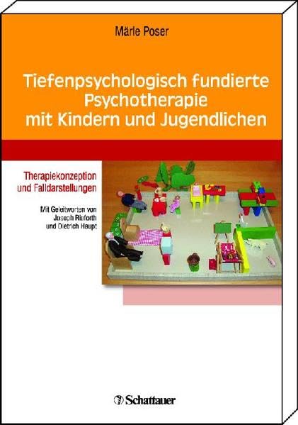 Tiefenpsychologisch fundierte Psychotherapie bei Kindern und Jugendlichen: Falldarstellungen und Therapiekonzeption: Therapiekonzeption und Falldarstellungen Medicine