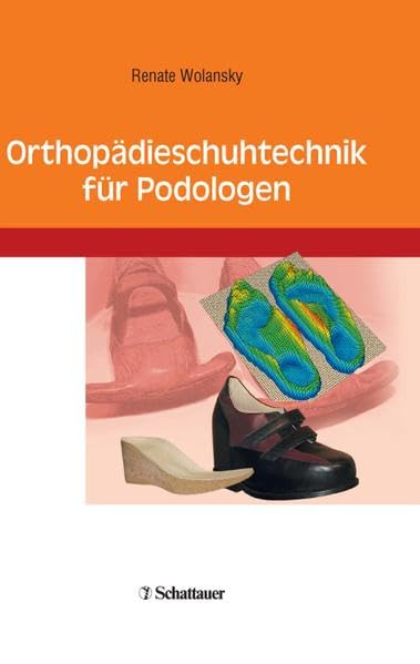 Orthopädieschuhtechnik für Podologen Medicine