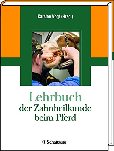 Lehrbuch der Zahnheilkunde beim Pferd Medicine