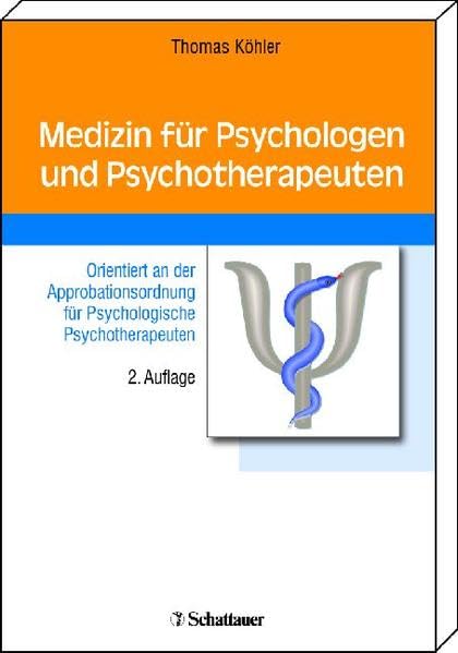 Medizin für Psychologen und Psychotherapeuten: Orientiert an der Approbationsordnung für Psychologische Psychotherapeuten Medicine