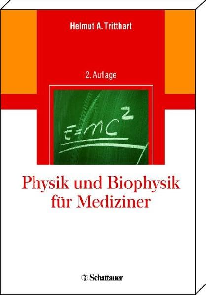 Physik und Biophysik für Mediziner Medicine